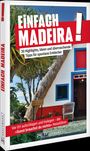 Alexander Karlmann: Einfach Madeira!, Buch