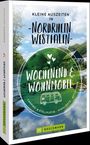 Titel "Kleine Auszeiten in Nordrhein-Westfalen". Text: "Wochenend & Wohnmobil", "Camping & Stellplätze", "Bruckmann". Hintergrund: Landschaft mit Fluss und Häusern.