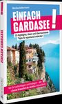Monika Kellermann: Einfach Gardasee!, Buch