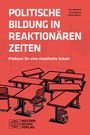 Politische Bildung in reaktionären Zeiten, Buch