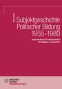 Felix Prehm: Subjektgeschichte Politischer Bildung 1955-1980, Buch
