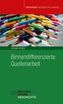 Stefanie Hustedt: Binnendifferenzierte Quellenarbeit, Buch