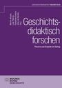 : Geschichtsdidaktisch forschen, Buch