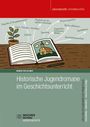 Monika Rox-Helmer: Historische Jugendromane im Geschichtsunterricht, Buch