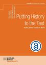 Titel: "Putting History to the Test". Untertitel: "History Exams Around the World". Oben rechts: "Forum Historisches Lernen". Links Autoren. Unten ein Logo.
