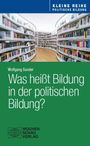 Der Text auf grünem Hintergrund lautet: "Wolfgang Sander: Was heißt Bildung in der politischen Bildung?" Im Hintergrund eine Bibliothek.