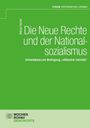 Titel: "Die Neue Rechte und der Nationalsozialismus". Thema: Schuldabbau als Bedingung „völkischer Identität“.