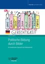 Titel: "Politische Bildung durch Bilder". Illustration: Verschiedene Personengruppen auf Podesten, darunter "GERECHTIGKEIT".