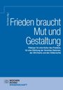 Text über Frieden, Mut und Gestaltung, von Rolf Bader (Hg.). Unten Logo mit Weltkugel und Text "WOCHENSCHAU WISSENSCHAFT".