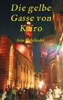 Anja Abdelkader: Die gelbe Gasse von Kairo, Buch