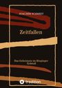 Joachim Schmidt: Zeitfallen, Buch