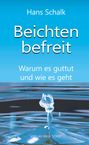 Hans Schalk: Beichten befreit, Buch