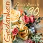 : Glück-Wunsch zum 90., Buch