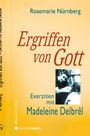 Rosemarie Nürnberg: Ergriffen von Gott, Buch