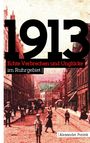 Alexander Pentek: 1913, Buch