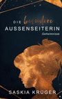 Saskia Krüger: Die besondere Außenseiterin, Buch