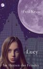Fred Kruse: Lucy - Im Herzen des Feindes (Band 2), Buch