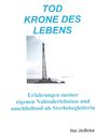 Ilse Jedlicka: Tod Krone des Lebens, Buch