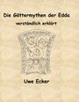 Uwe Ecker: Die Göttermythen der Edda, Buch