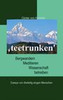 Günter von Hummel: 'teetrunken', Buch