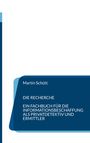 Martin Schütt: Die Recherche, Buch