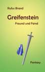 Rufus Brand: Greifenstein, Buch