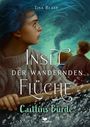 Tina Blase: Insel der wandernden Flüche - Caitlíns Bürde, Buch