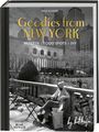 Anja Schopf: Goodies from New York by Butiksofie. Rezepte I Food Spots I DIY, Buch