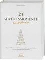 Andrea Franke: 24 Adventsmomente mit @liebartig, Buch