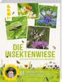 Ernst Rieger: Die Insektenwiese: So summt & brummt es garantiert!, Buch