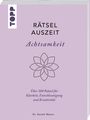 Gareth Moore: RätselAuszeit - Achtsamkeit. Über 300 Rätsel für Klarheit, Entschleunigung und Kreativität, Buch