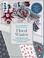 Louise Lindgrün: Das verbastelbare Weihnachtsbuch: Floral Winter. Papierdesigns zum Ausschneiden, Verbasteln und Dekorieren., Buch
