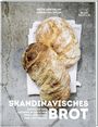 Mette Ankarloo: Skandinavisches Brot. Einfache und leckere Rezepte für Brot, Brötchen und Aufstriche, Buch