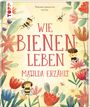 tepánka Sekaninová: Wie Bienen leben. Matilda erzählt., Buch