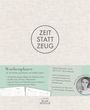 Birgit Fazis: Zeit statt Zeug: Wochenplaner, Buch