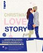 : Christmas Love Story. Das Adventskalender-Erinnerungsbuch für Paare., Buch