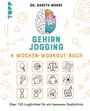 Gareth Moore: Gehirnjogging - 4 Wochen-Workout-Buch, Buch