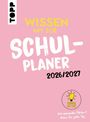 Wissen mit Zoé: Wissen mit Zoé: Schulplaner 2026/2027, Buch