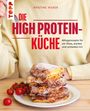 Text: Die High Protein-Küche. Alltagsrezepte für ein fittes, starkes und schlankes Ich. Stapel Blätterteig mit Tomaten.