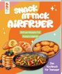 "Snack Attack Airfryer", "Airfryer-Rezepte für Hungry Legends", "Das Kochbuch für Teenager". Illustration mit Speisen.