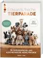 Kerry Lord: Edwards freche Tierparade - Neuausgabe des internationalen Bestsellers, Buch