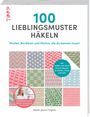 Sarah-Jayne Fragola: 100 Lieblingsmuster häkeln, Buch