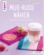 Alexandra Klotz: Mug-Rugs nähen (kreativ.kompakt.), Buch