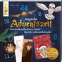Antonia Flechsig: Magische Adventszeit. Der inoffizielle Harry Potter Kreativ-Adventskalender. Adventskalenderbuch, Buch