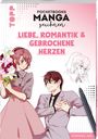 Oldschoolgirl: Pocketbooks Manga zeichnen - Teil 2: Liebe, Romantik & gebrochene Herzen, Buch