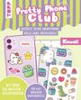 "Pretty Phone Club" oben. Gestaltungshinweise und Kawaii-Stil Bilder: Tiere, Pflanzen, Emojis, mit über 200 Motiven.