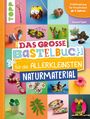 Susanne Pypke: Das große Bastelbuch für die Allerkleinsten Naturmaterial, Buch