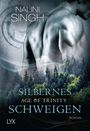 Nalini Singh: Age of Trinity - Silbernes Schweigen, Buch