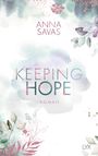 Anna Savas: Keeping Hope, Buch