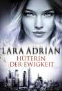 Lara Adrian: Hüterin der Ewigkeit, Buch